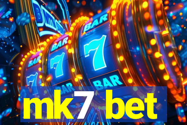 mk7 bet